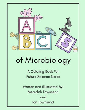 ABC's of Microbiology: A coloring book for future science nerds
