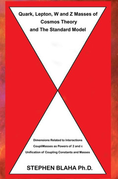 Quark, Lepton, W and Z Masses of Cosmos Theory and The Standard Model