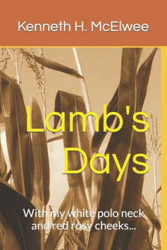 Lamb's Days: With my white polo neck and red rosy cheeks...