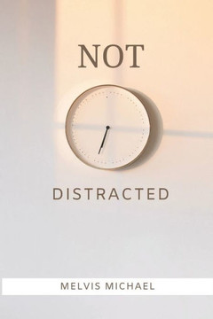 Not Distracted