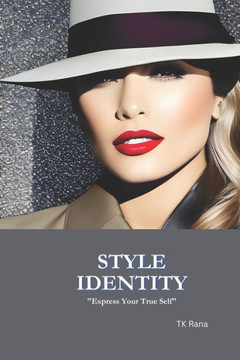 Style Identity: ""Express Your True Self""