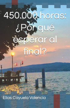 450.000 horas: ?or qu?esperar al final?