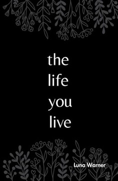 The life you live