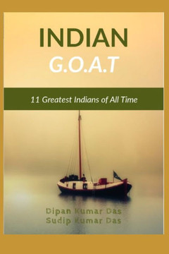 Indian G.O.A.T.: 11 Greatest Indians of All Time