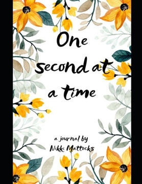 One second at a time: A survival guide