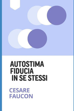 Autostima Fiducia in Se Stessi Autostima Fiducia in Se Stessi