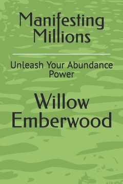 Manifesting Millions: Unleash Your Abundance Power