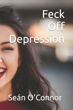 Feck Off Depression