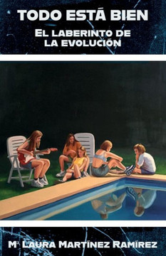 Todo Est?Bien: Por el laberinto de la evoluci?