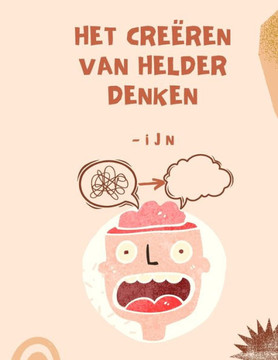 Het cre?en van helder denken