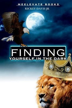 Finding Yourself in the Dark: ""Transforming Self-Discovery and Healing""