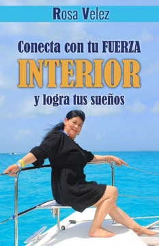 Conect?con tu fuerza interior y logra tus sue?s