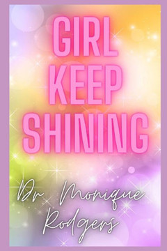 Girl Keep Shining