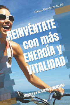 REINV?TATE con m? ENERG? y VITALIDAD: Mejora ya tu SALUD y BIENESTAR