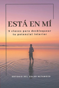 Est?En M? 9 Claves para Desbloquear tu Potencial Interior Est?En M? 9 Claves para Desbloquear tu Potencial Interior