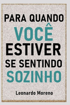 Para Quando Voc?Estiver Se Sentindo Sozinho Para Quando Voc?Estiver Se Sentindo Sozinho