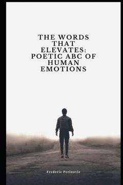 The words that elevates: Poetic ABC of human Emotions