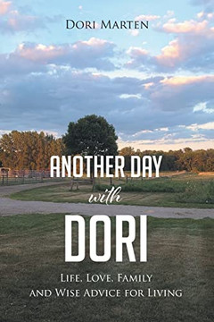 Another Day with Dori: Life, Love, Family and Wise Advice for Living