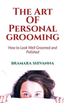 The Art Of Personal Grooming