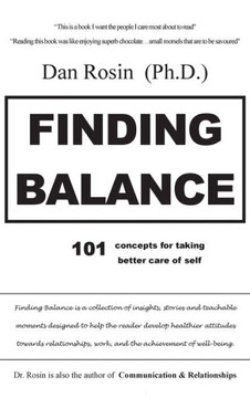 Finding Balance: 101 Concepts for Taking Better Care of Self
