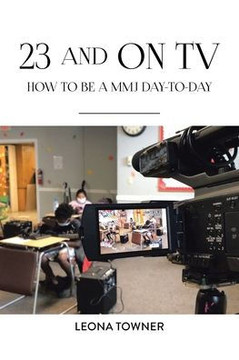 23 and On TV: How to be a MMJ Day-to-Day