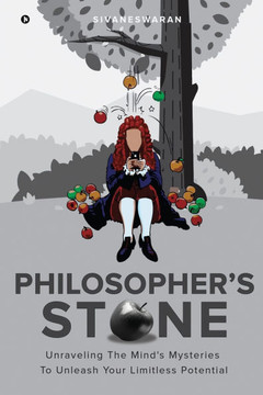Philosopher's Stone: Unraveling The Mind's Mysteries To Unleash Your Limitless Potential