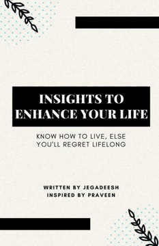 Insights to Enhance Your Life