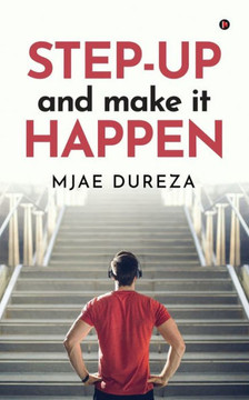 Step-UP and Make it HAPPEN