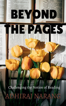 Beyond The pages: Challenging the Notion of Reading