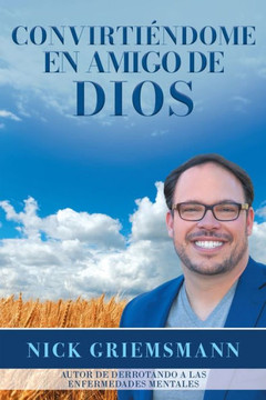 Convirti?dome en Amigo de Dios (Spanish Edition)