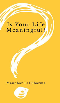 Is Your Life Meaningful?: For a better lifestyle