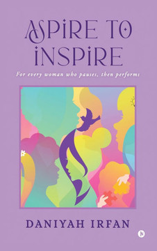 Aspire to Inspire: For Every Woman Who Pauses, Then Performs