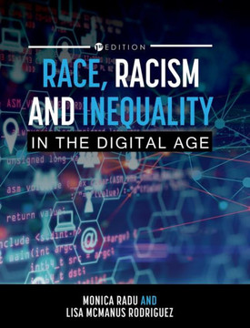 Race, Racism, and Inequality in the Digital Age