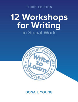 12 Workshops for Writing in Social Work 12 Workshops for Writing in Social Work