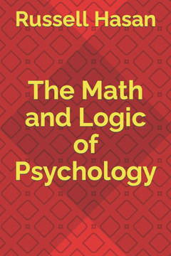 The Math and Logic of Psychology
