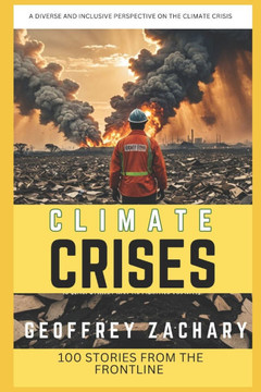 Climate Crises: 100 Stories from the Frontline