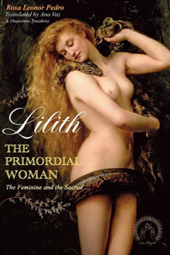 Lilith, The Primordial Woman: The Feminine and the Sacred