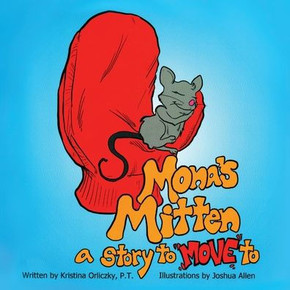 Mona's Mitten: A Story to ""MOVE"" to
