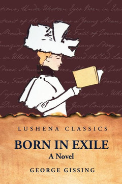 Born in Exile A Novel Born in Exile A Novel