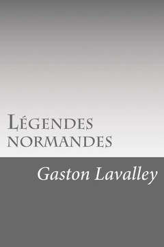 Légendes Normandes (French Edition) Légendes Normandes (French Edition)
