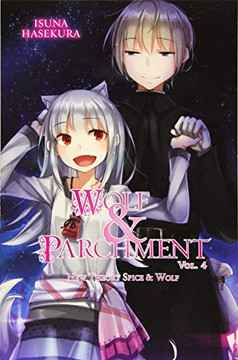 Wolf & Parchment: New Theory Spice & Wolf, Vol. 4 (light novel) (Wolf & Parchment, 4)