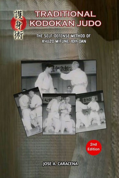 Traditional Kodokan Judo, The self defense Method of Kyuzo Mifune (English) Traditional Kodokan Judo, The self defense Method of Kyuzo Mifune (English)