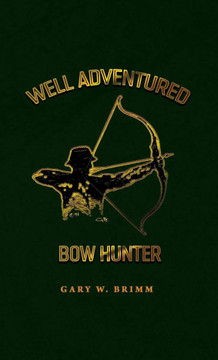Well Adventured Bow Hunter Well Adventured Bow Hunter