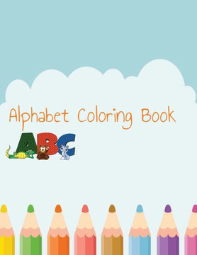 Draw the Alphabet: An Animal ABC!