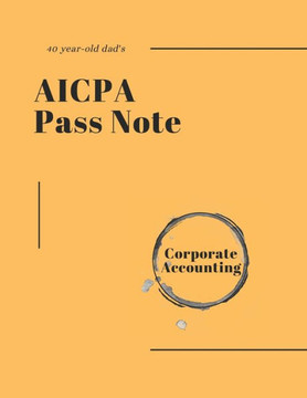 40-year-old dad's AICPA Pass note - Corporate Accounting