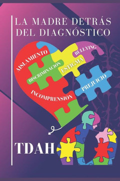 La madre detr? del diagn?tico: La madre detr? del diagn?tico La madre detr? del diagn?tico: La madre detr? del diagn?tico