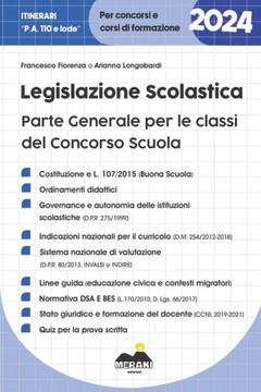 Legislazione Scolastica: Parte Generale per le classi del concorso Scuola 2024