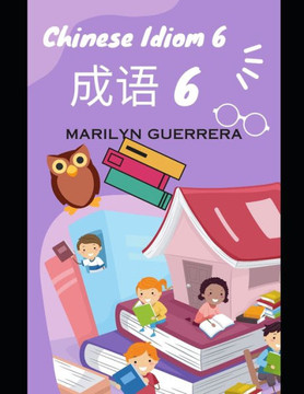 Chinese Idiom 6: Chinese idioms encapsulate wisdom, guiding actions through concise storytelling