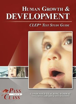 Human Growth and Development CLEP Test Study Guide