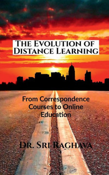 The Evolution of Distance Learning: From Correspondence Courses to Online Education